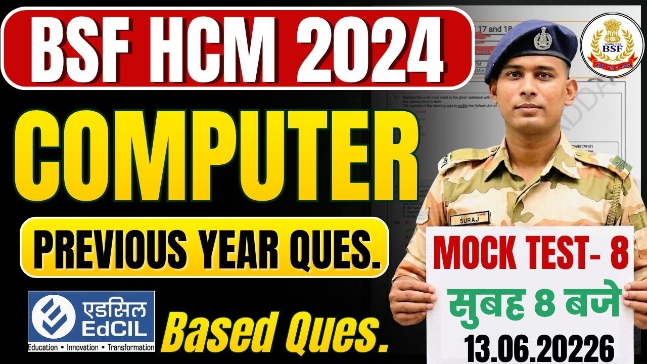 COMPUTER MOCK 8 BSF HCM WRITTEN EXAM DATE 2026 BSF HEAD CONSTABLE MINISTERIAL EXAM DATE 2024