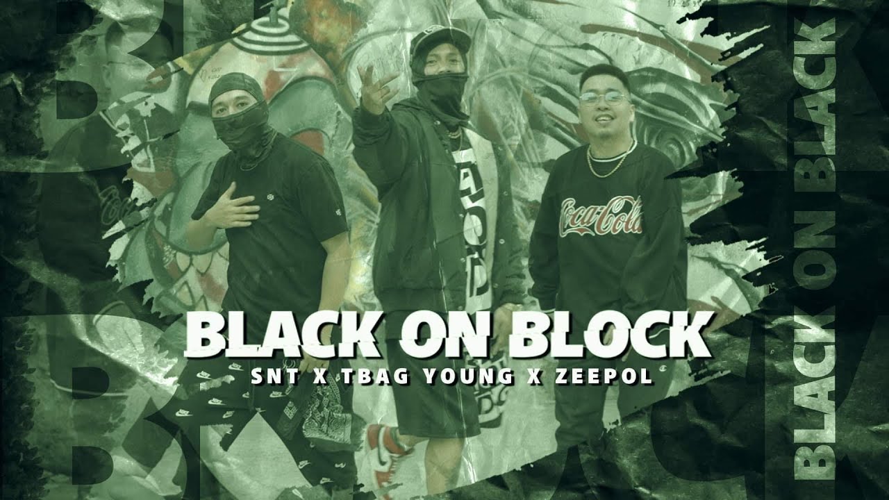 SNT - Black on Block (ft. Tbag Young & Zeepol) ( Prod.J08) Official Music Video