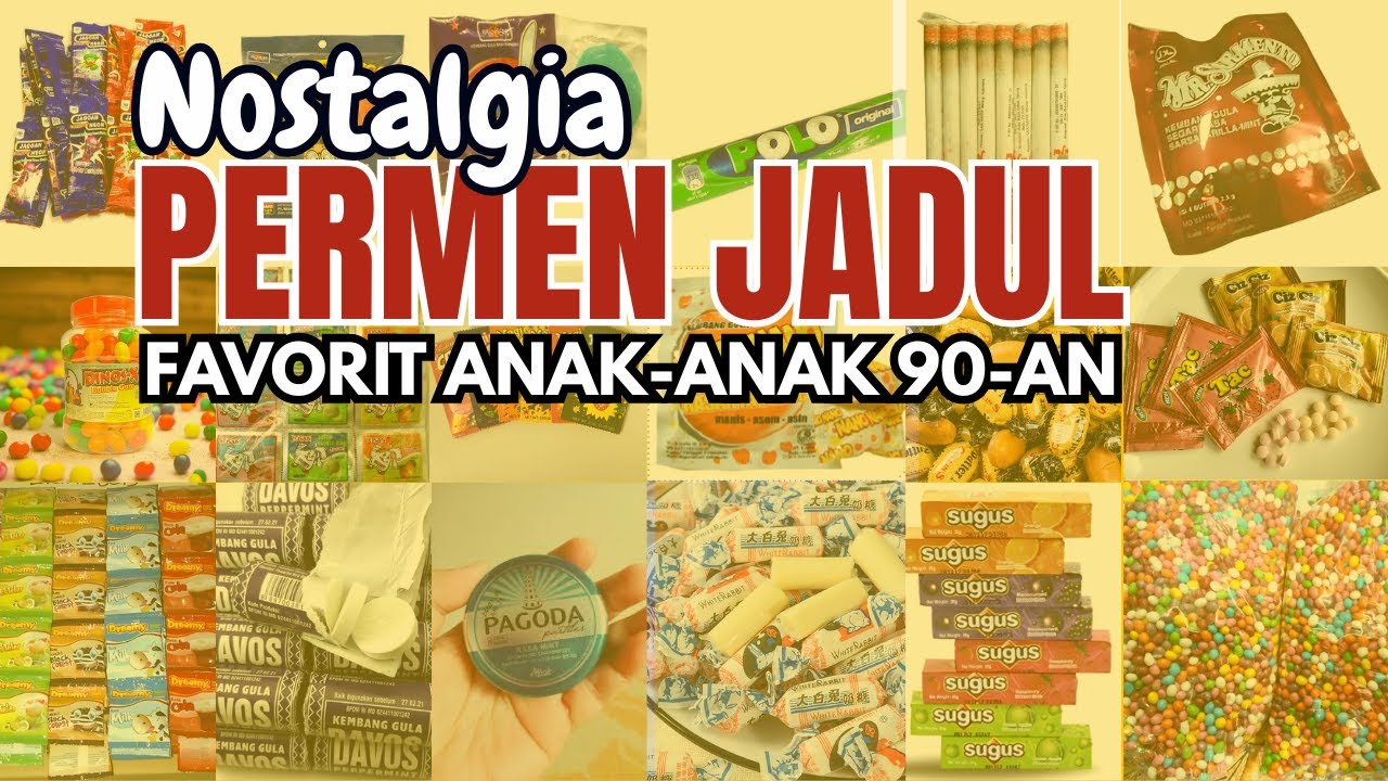 Permen Jadul Favorit Anak-anak 90-an