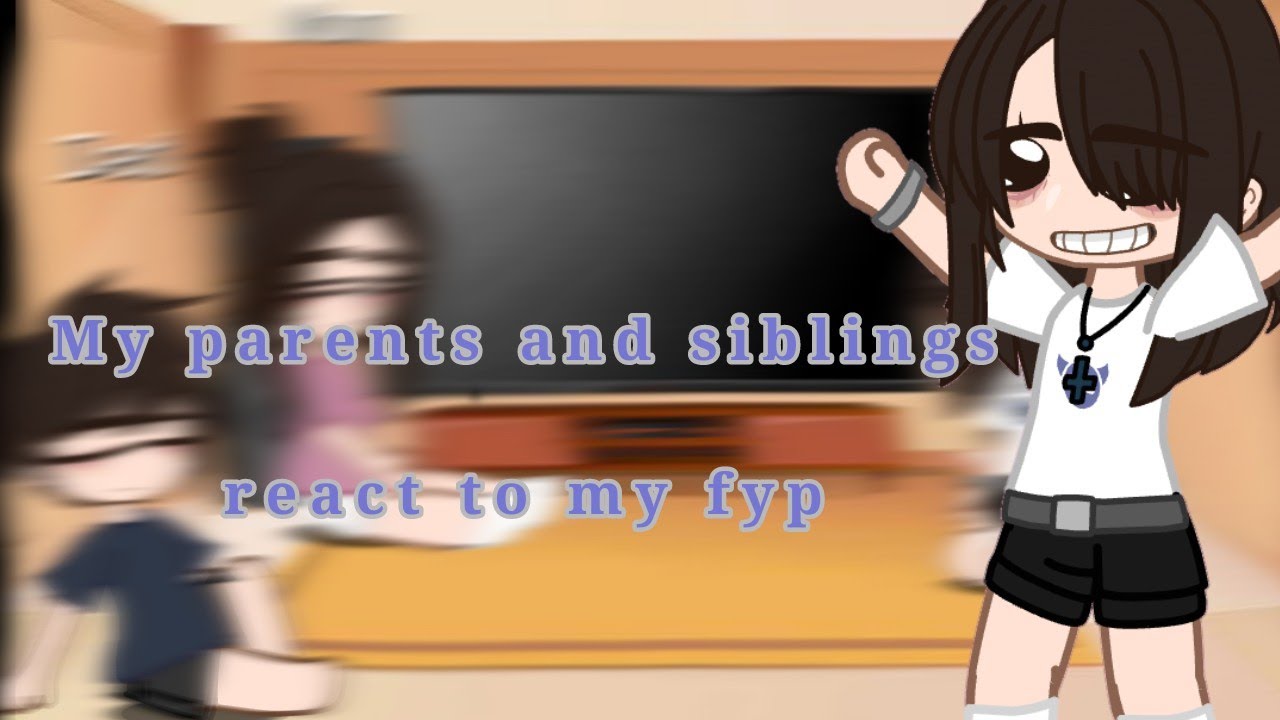 ∆||•My parents and siblings react to my fyp•||•This Took Me Forever•||∆