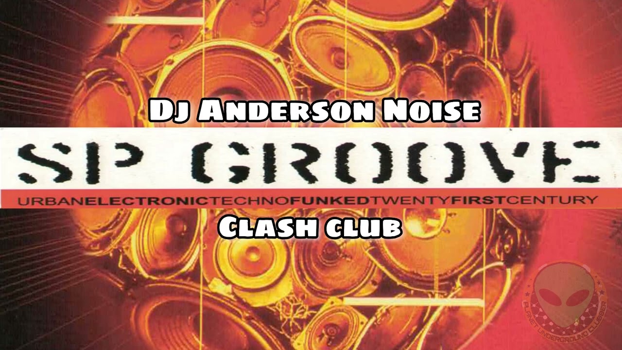 Dj Anderson Noise / SP Groove Clash Club 2012.