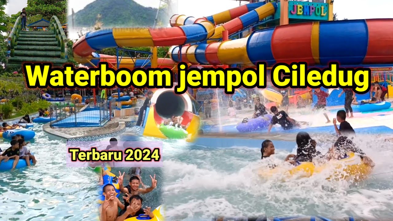 waterboom jempol Ciledug terbaru 2024