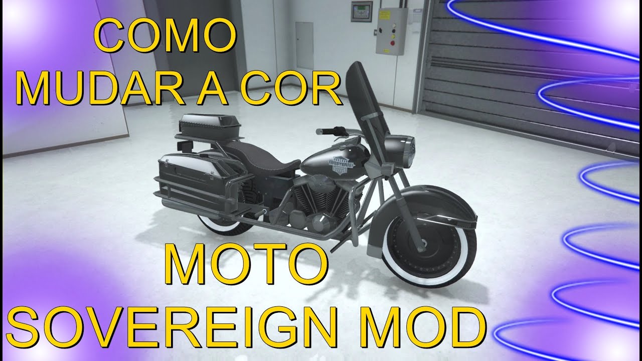 GTA V ONLINE COMO MUDAR A COR DA MOTO SOVEREIGN MOD GTA 5 ONLINE