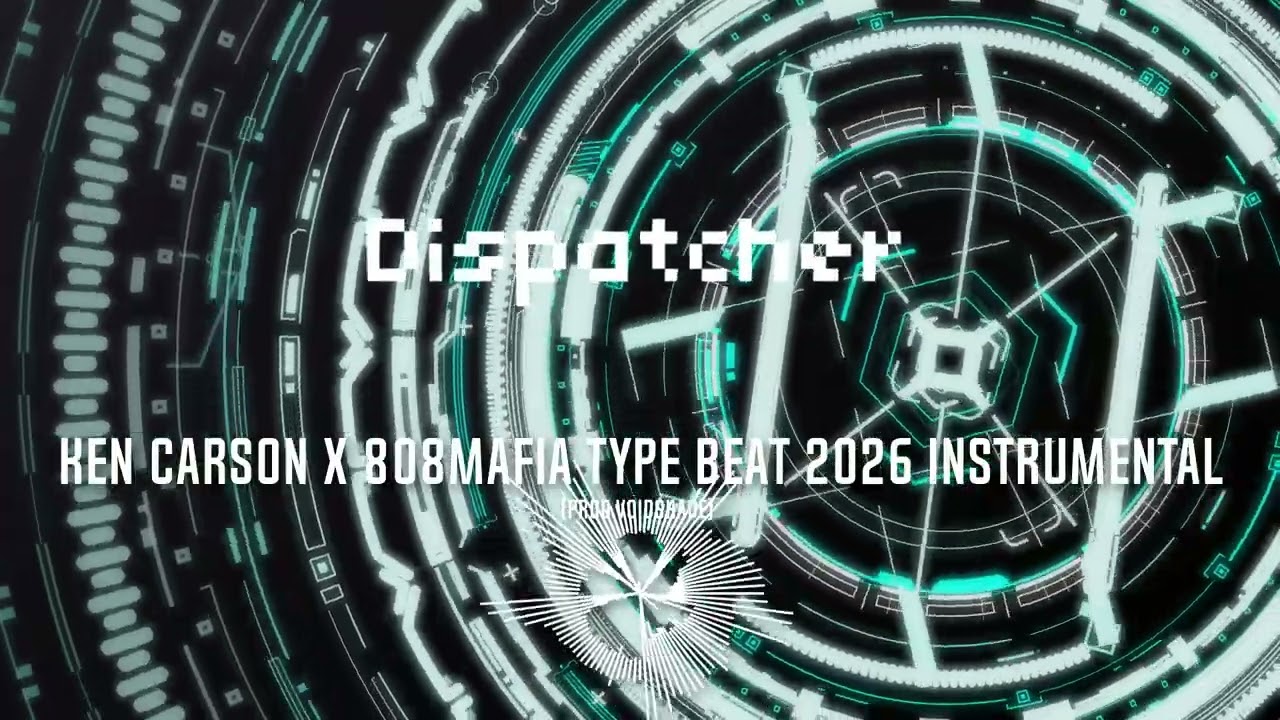 ''Dispatcher'' (Dark) KenCarson x 808Mafia x Che Type Beat 2026 instrumental (Prod.VoidShade)