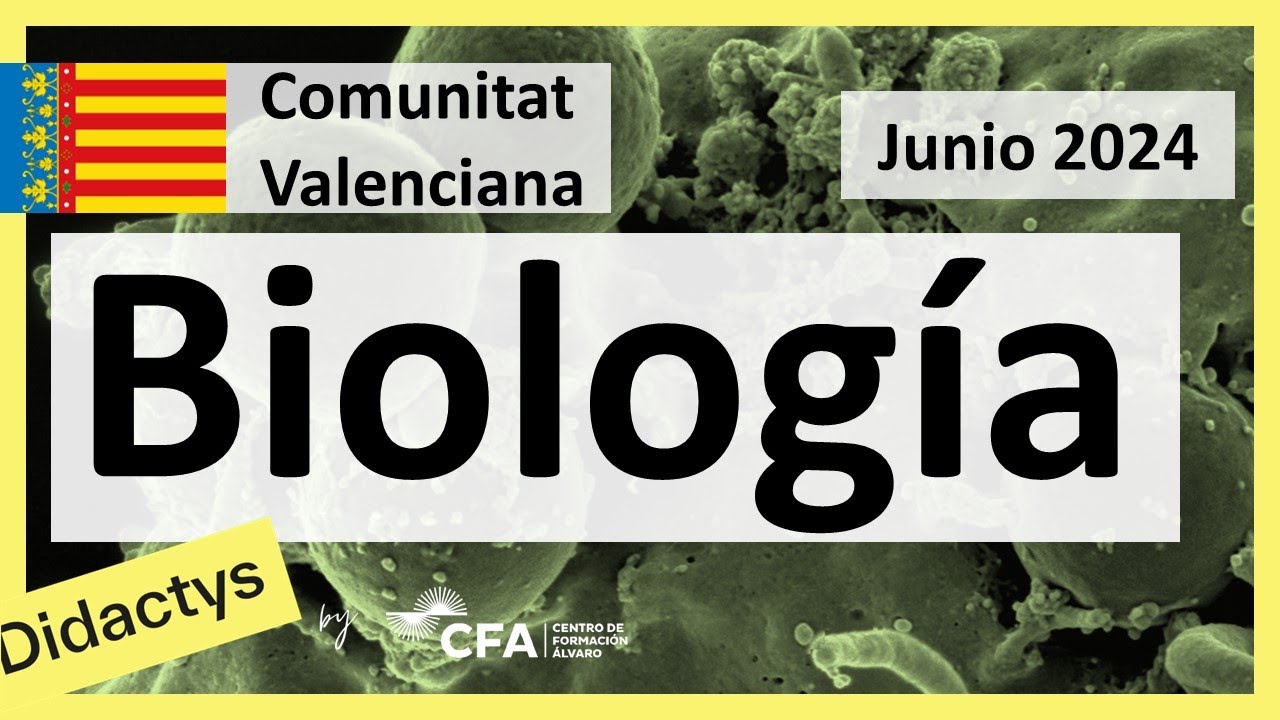 🚀BIOLOGÍA 🦠selectividad PAU Junio 2024 ▶️Comunidad Valenciana