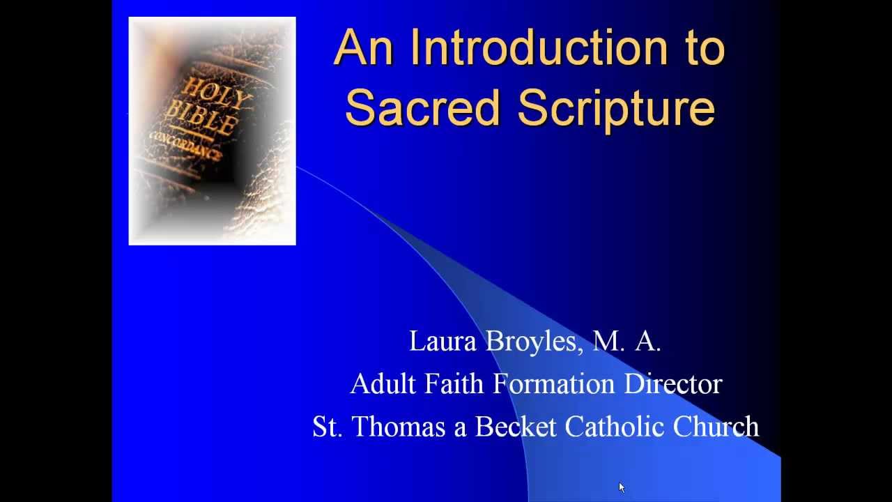 Intro to Sacred Scripture (part 1 of 4)
