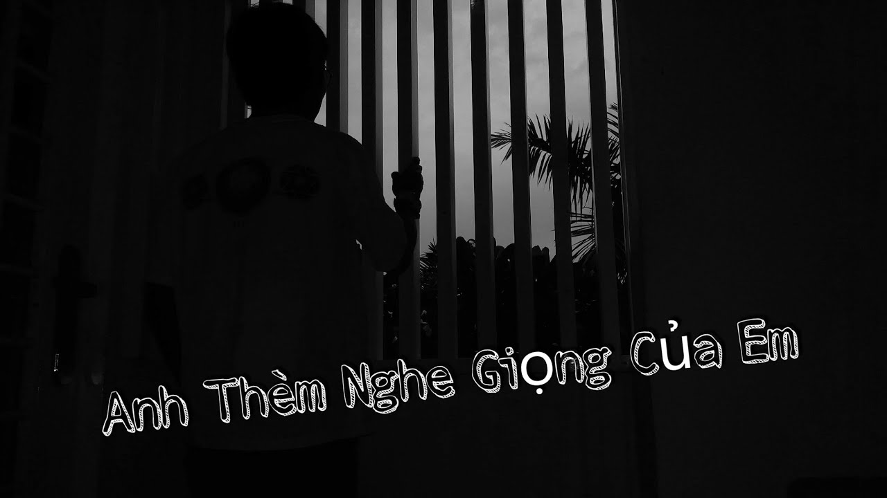 Anh Th&egrave;m Nghe Giọng Em - Andy OG x HY (Prod By ducpham x haisam) (Edit Lyrics)