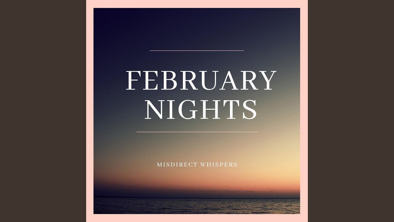 February Nights