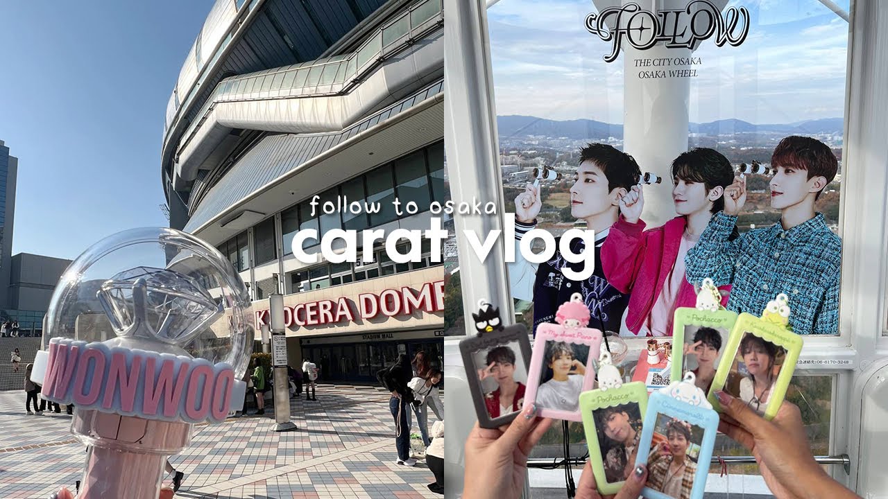 carat vlog💎 | follow to osaka 🇯🇵, seventeen in japan, first time attending a concert in japan!