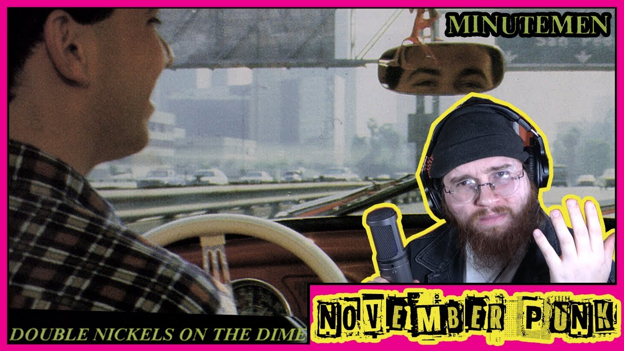 Minutemen - Double Nickels on the Dime ALBUM REACTION │NOVEMBER PUNK