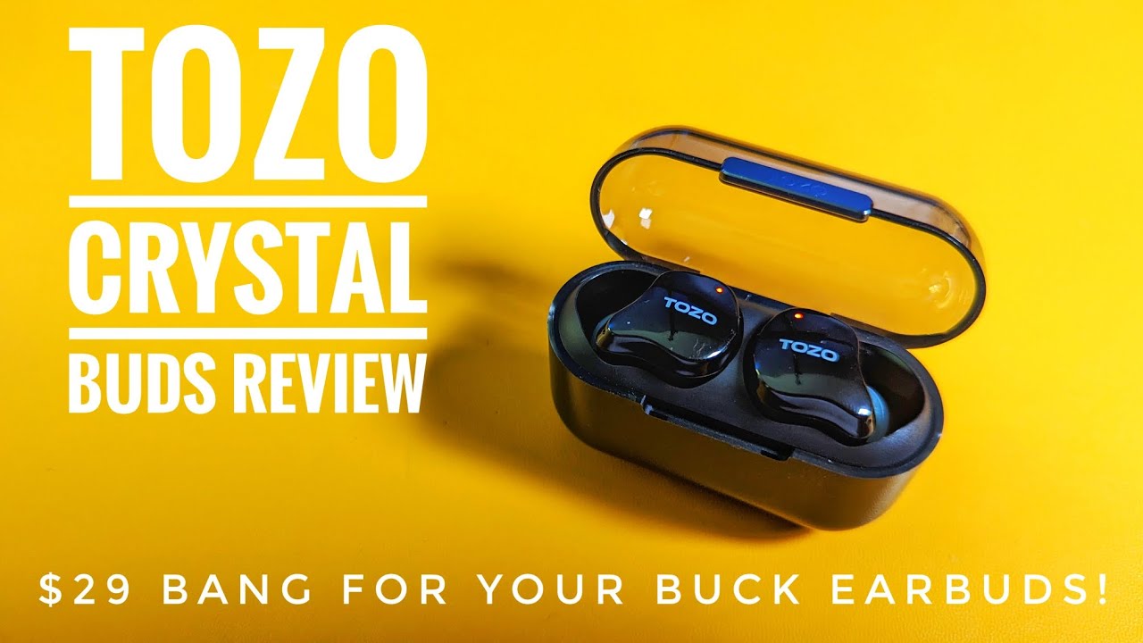 Crystal Clear Sound! Tozo Crystal Buds Review #tozo #earbuds #budgetearbuds