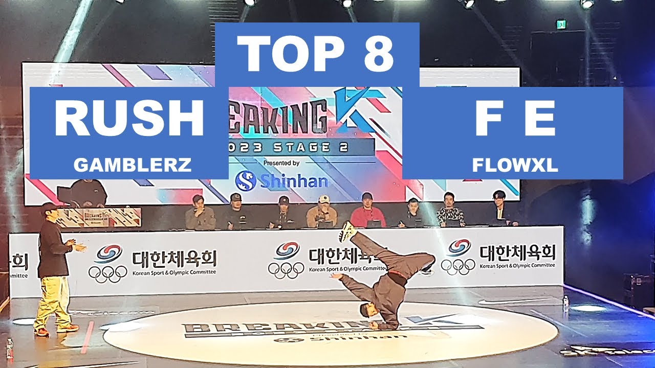 [4K][TOP8] RUSH VS FE Breaking K Stage 2  1:1 BBOY BATTLE /Gamblerz/Flowxl/ 러쉬 에프이 갬블러 플로우엑셀 Korea