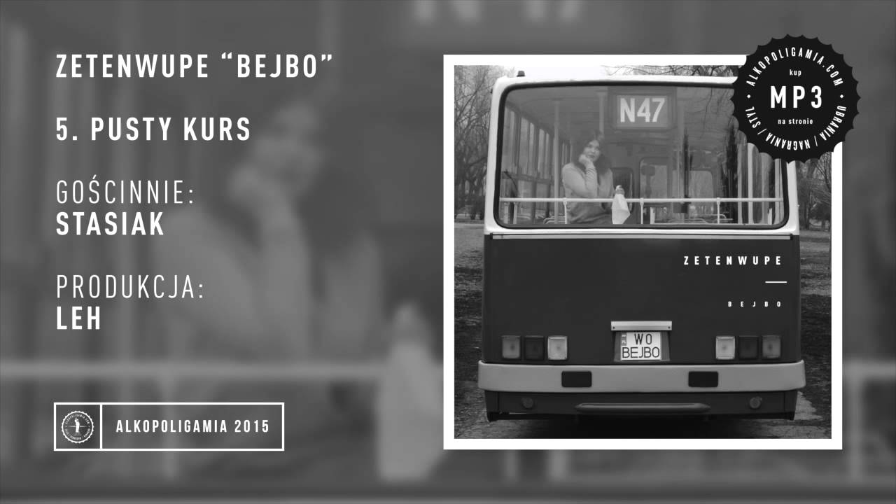 05. ZETENWUPE - Pusty Kurs gościnnie Masia, Stasiak prod. Leh / Kieras