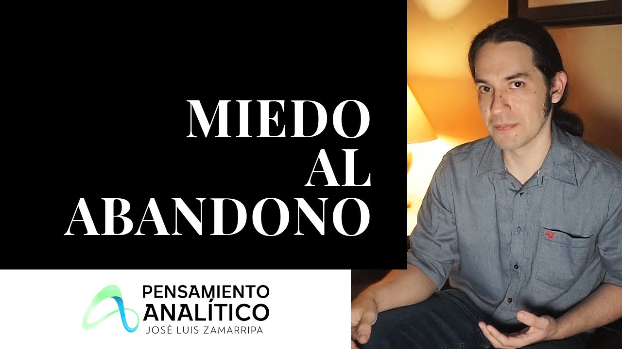 El MIEDO al ABANDONO
