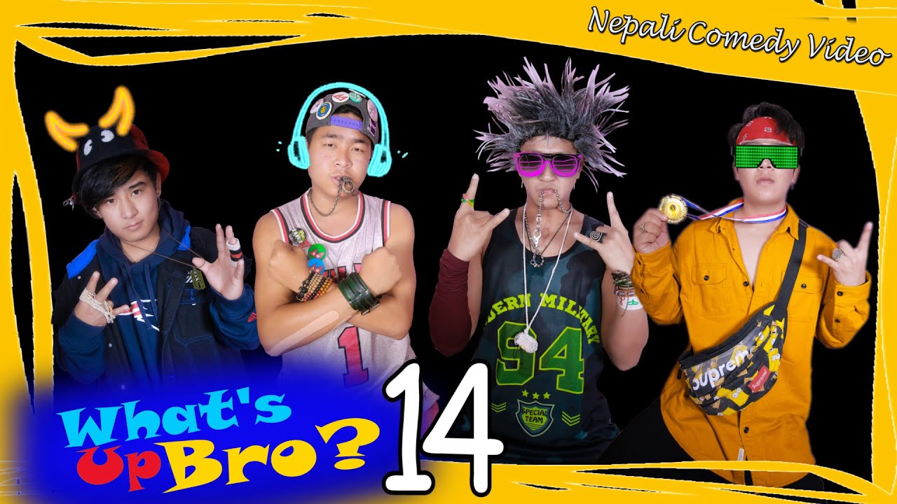 WHAT'S UP BRO PART 14 I BHIMPHEDI GUYS I NEPALI COMEDY SHORT FILM 2020 I COMEDY
