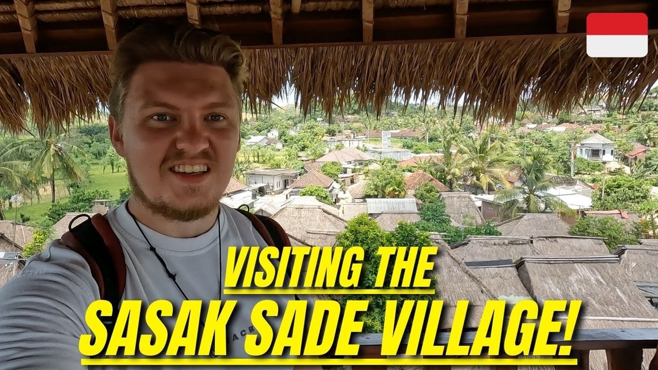 Why You Should Visit SASAK SADE VILLAGE | LOMBOK 🇮🇩