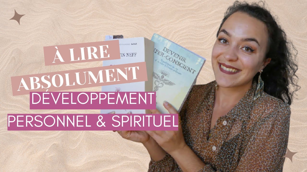 TOP 5 DES LIVRES A LIRE ABSOLUMENT : développement personnel, spirituel…