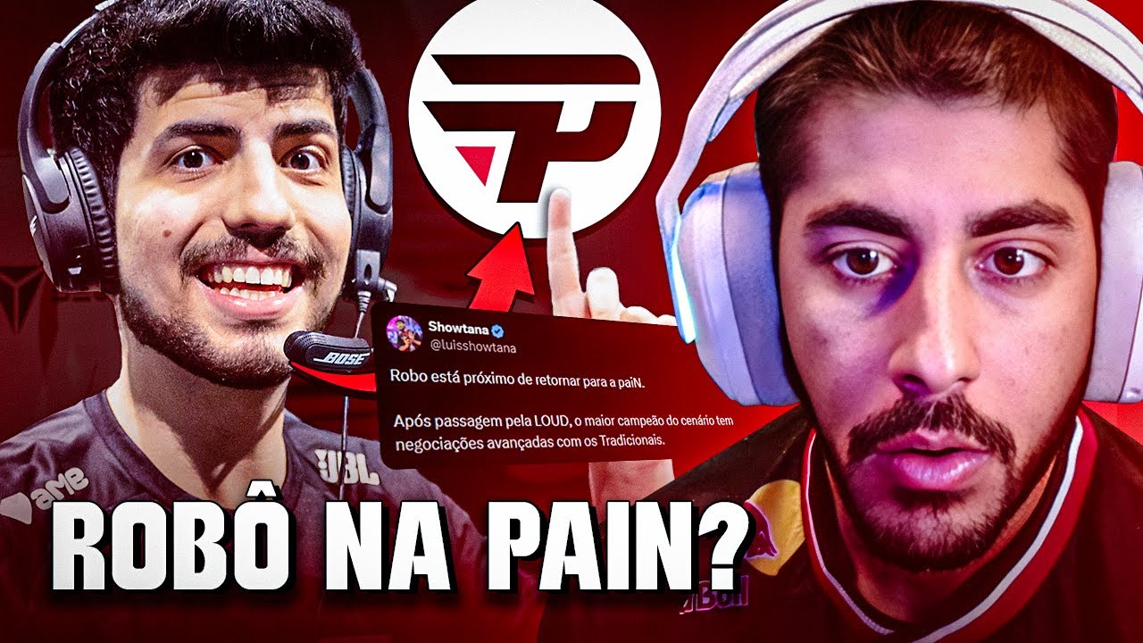 BOMBA! ROBO DE VOLTA NA PAIN GAMING? BAIANO COMENTA