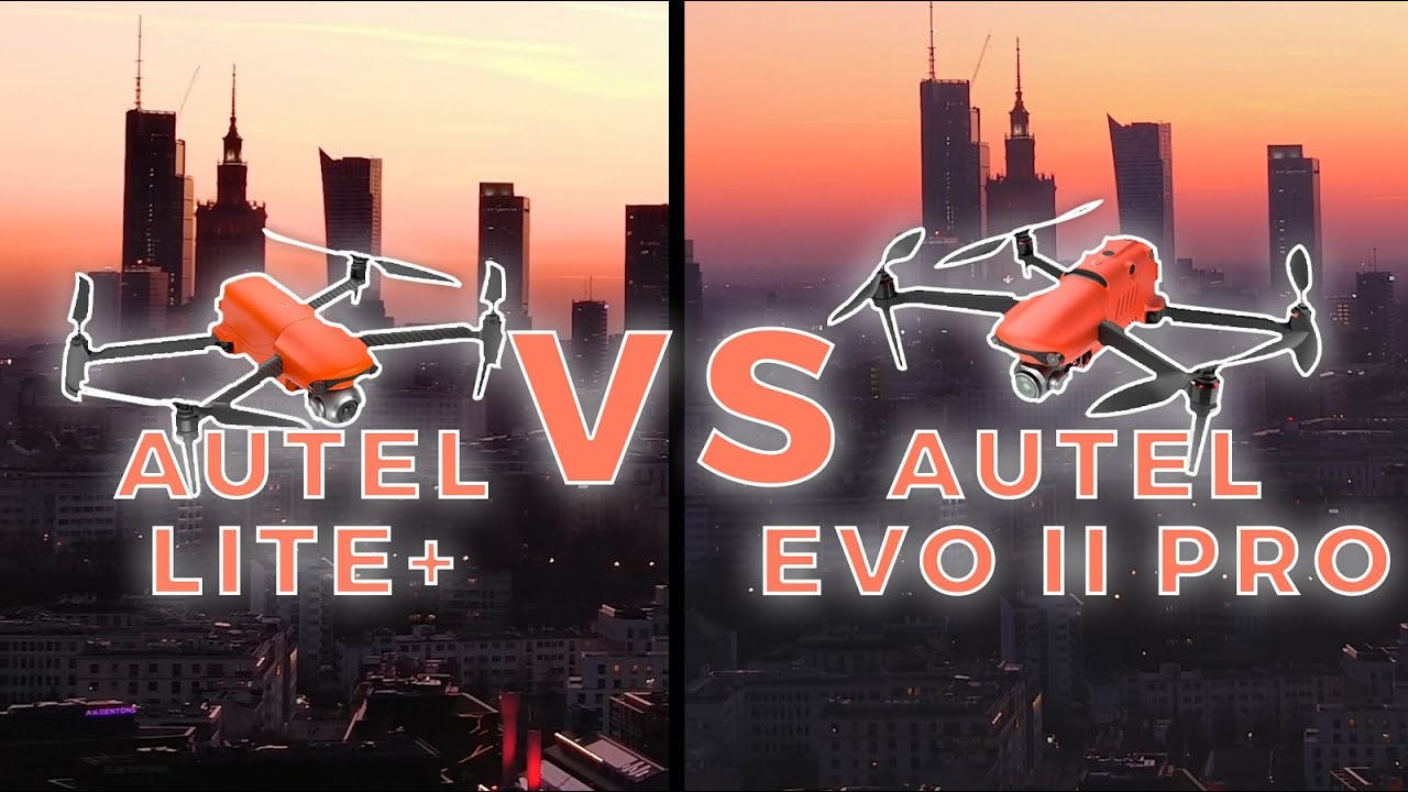AUTEL EVO II PRO vs AUTEL LITE+ PORÓWNANIE JAKOŚCI VIDEO
