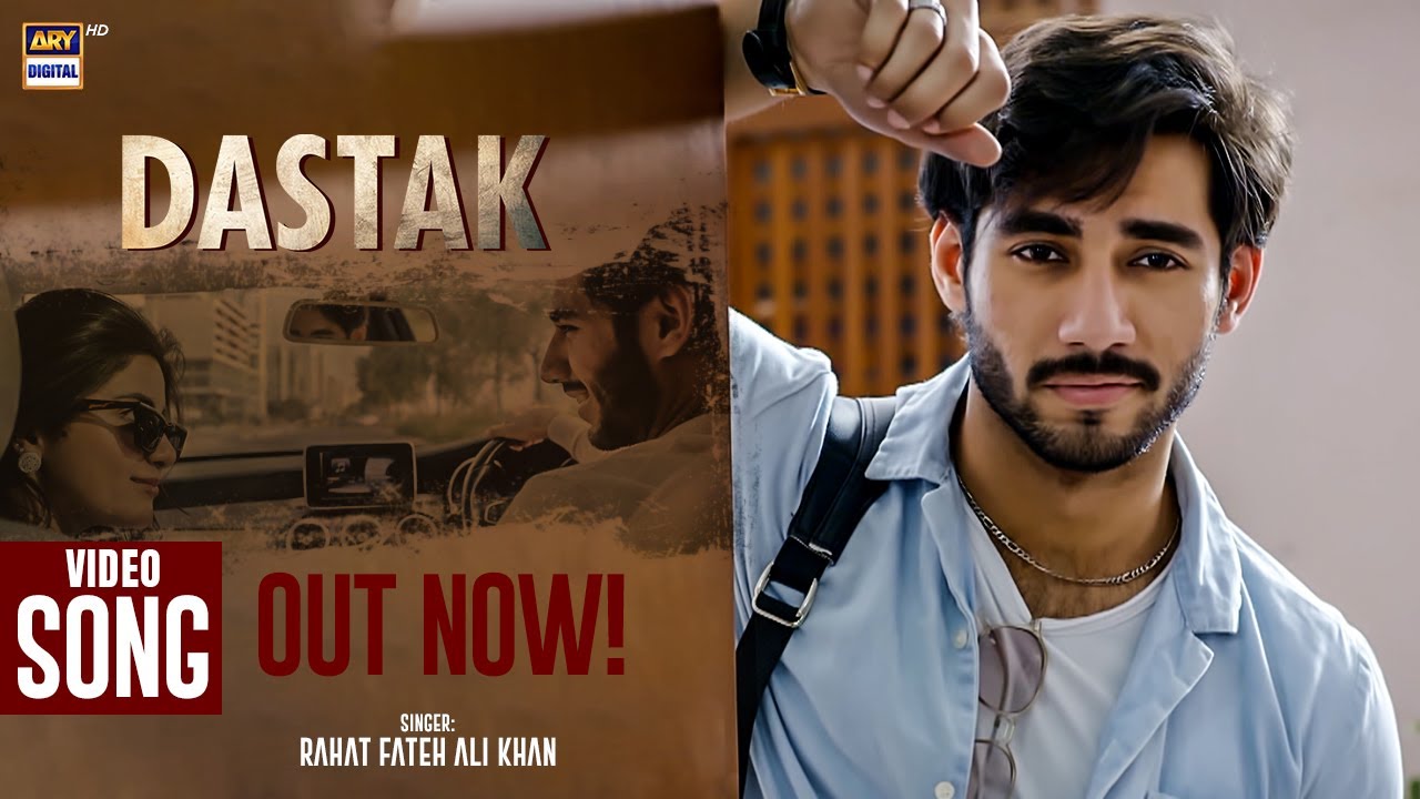 DASTAK - OST | RAHAT FATEH ALI KHAN | VIDEO SONG | ARY DIGITAL