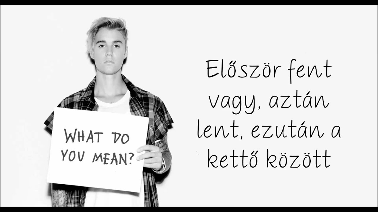 Justin Bieber - What Do You Mean (MAGYAR felirattal)