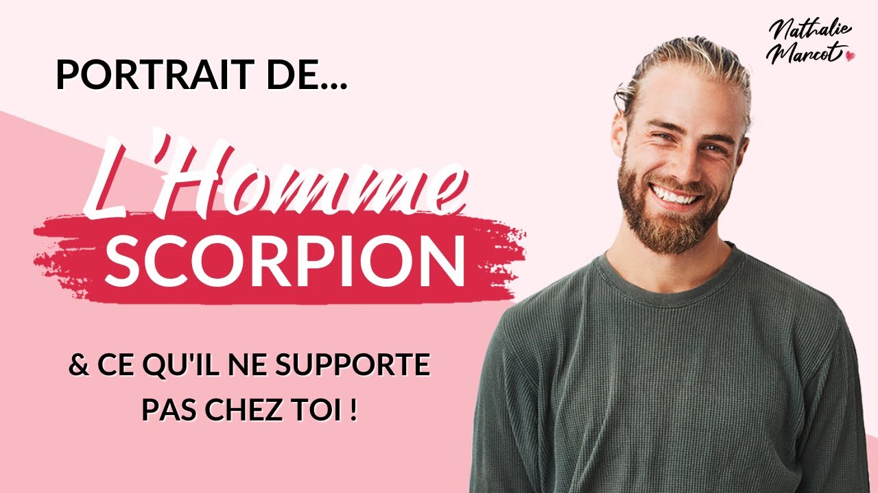 HOMME SCORPION : Jaloux, Destructeur ou Passionné ?