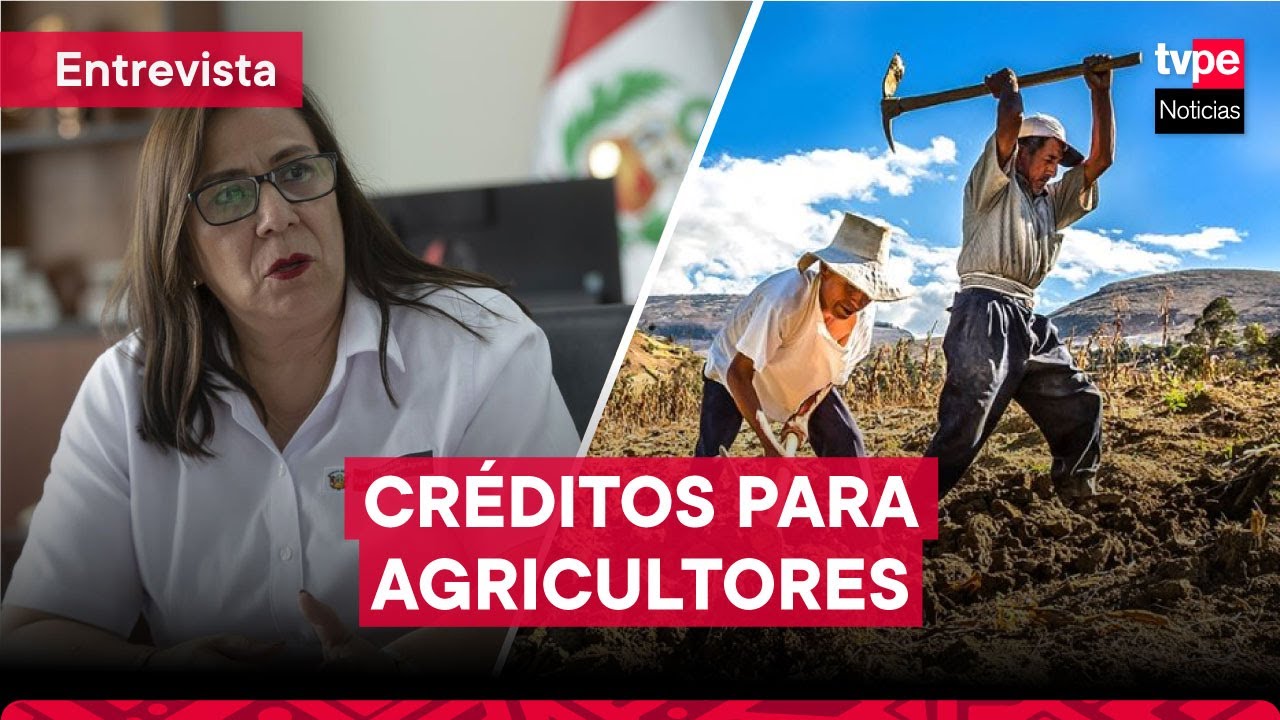 Todo sobre el programa de CRÉDITOS para AGRICULTORES