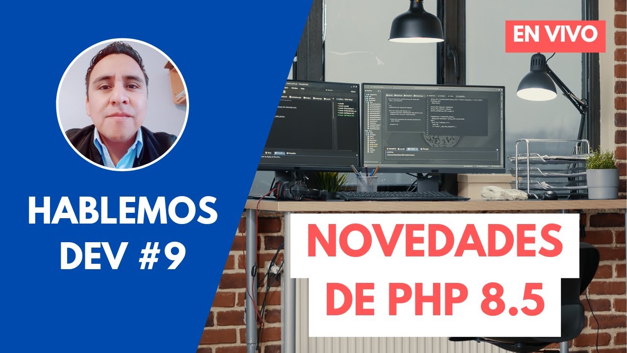 🔴 Hablemos Dev: Novedades de PHP 8.5 | Live #9 🚀