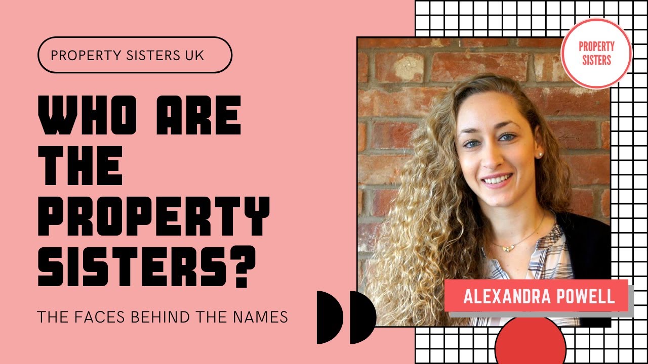 Who Are The Property Sisters: The many hats of Alexandra Powell, Homes Under The Hammer star!