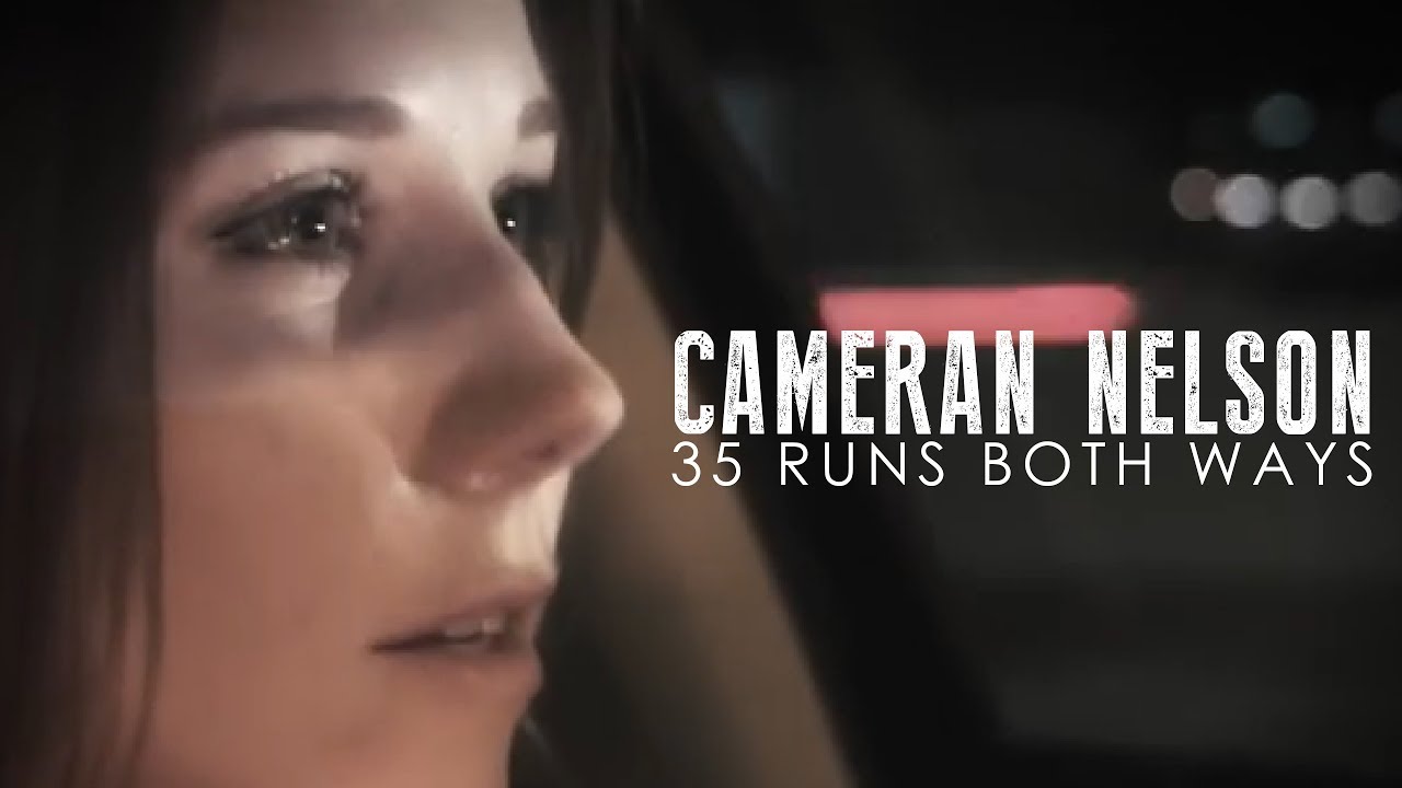 CAMERAN NELSON - 35 Runs Both Ways