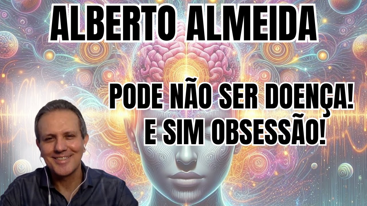 POR TRÁS DE MUITAS DOENÇAS MENTAIS, HÁ ESPÍRITOS AGINDO EM SILÊNCIO! – PALESTRA COM ALBERTO ALMEIDA.