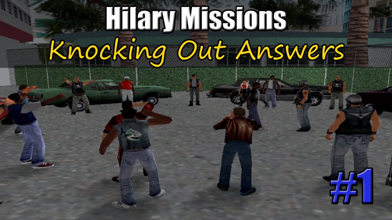 Hilary Missions #1 - Knocking Out Answers
