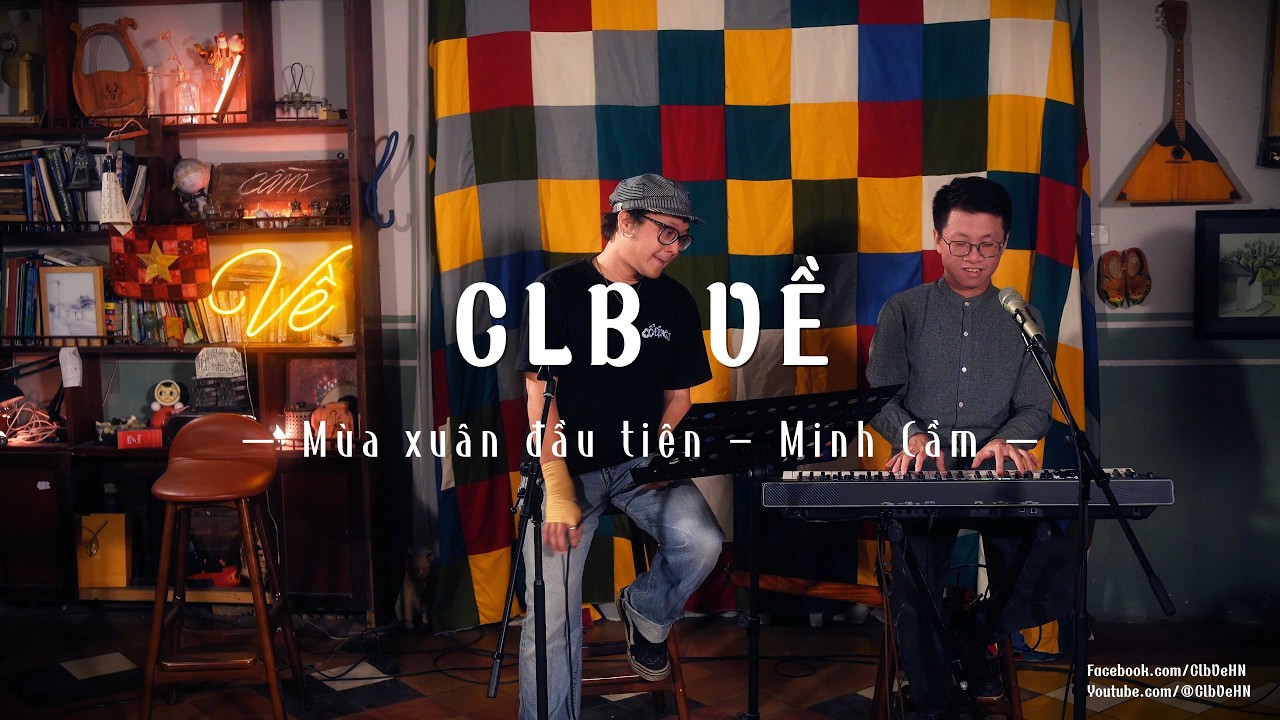 Mùa xuân đầu tiên - Minh Cầm - CLB Về 18/01/2026