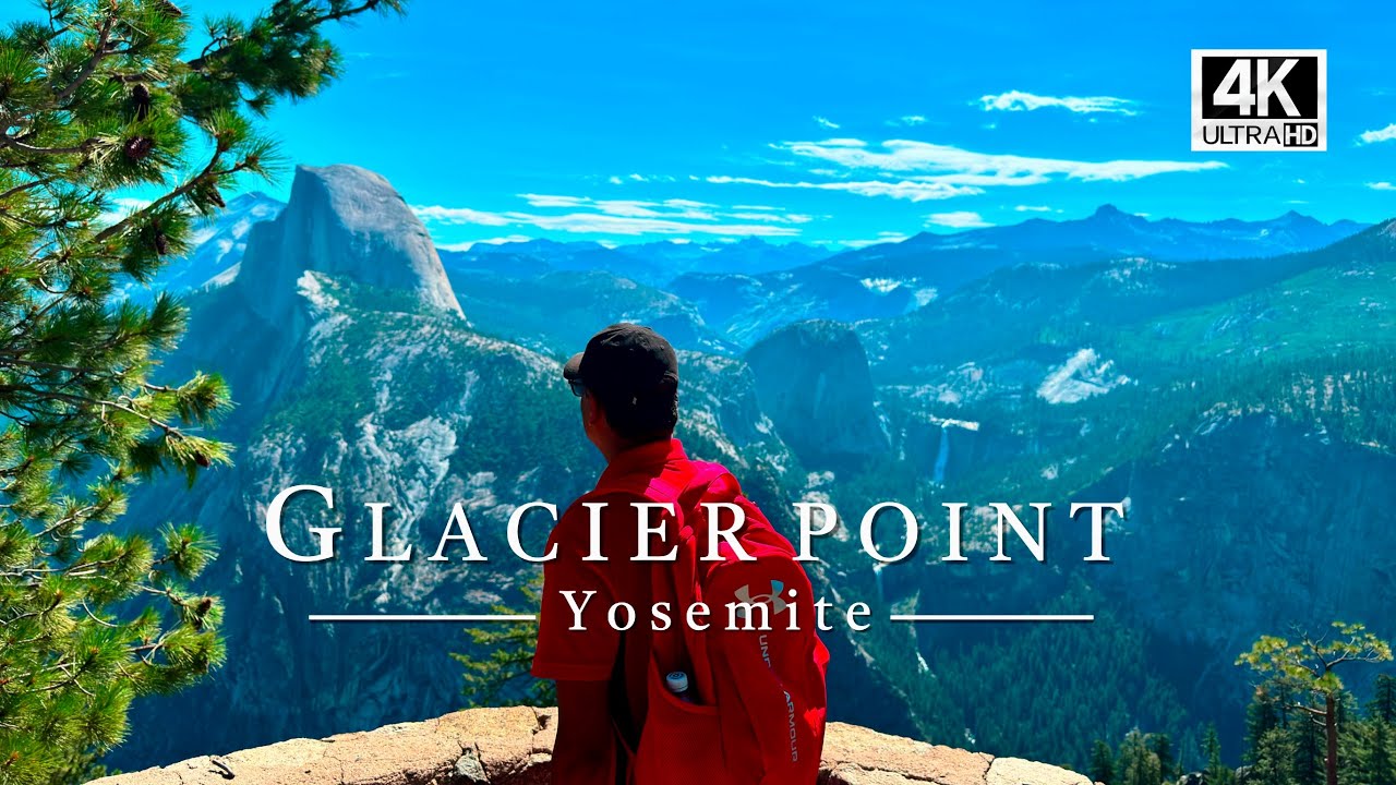 GLACIER POINT, YOSEMITE NATIONAL PARK - [4k] Dolby vision