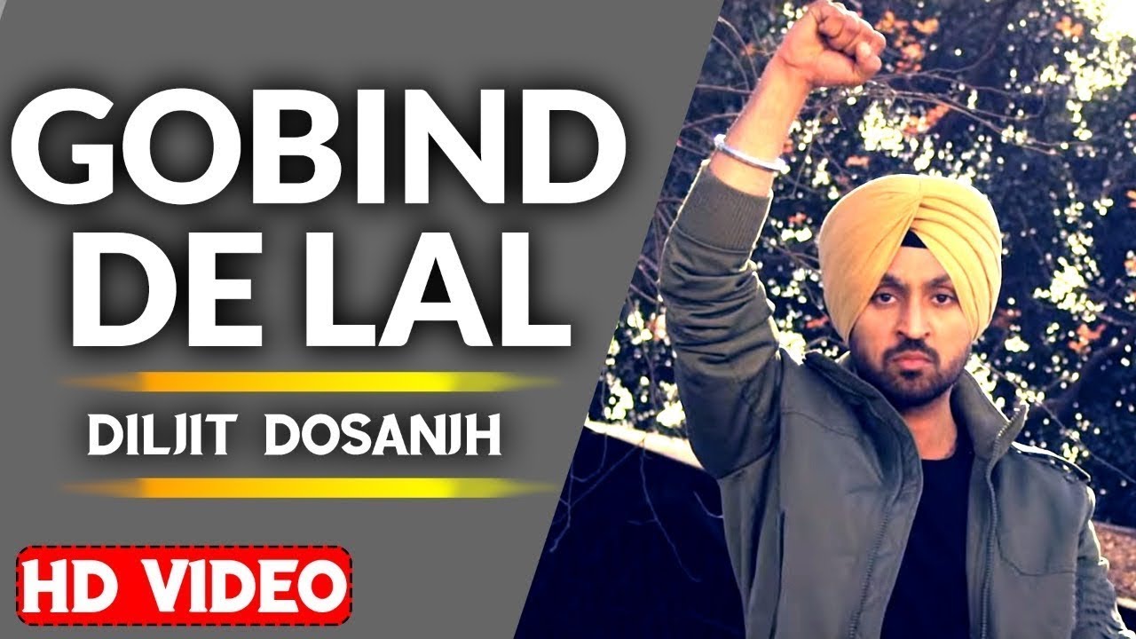 Gobind De Lal - SIKH - Diljit Dosanjh - New Punjabi Songs