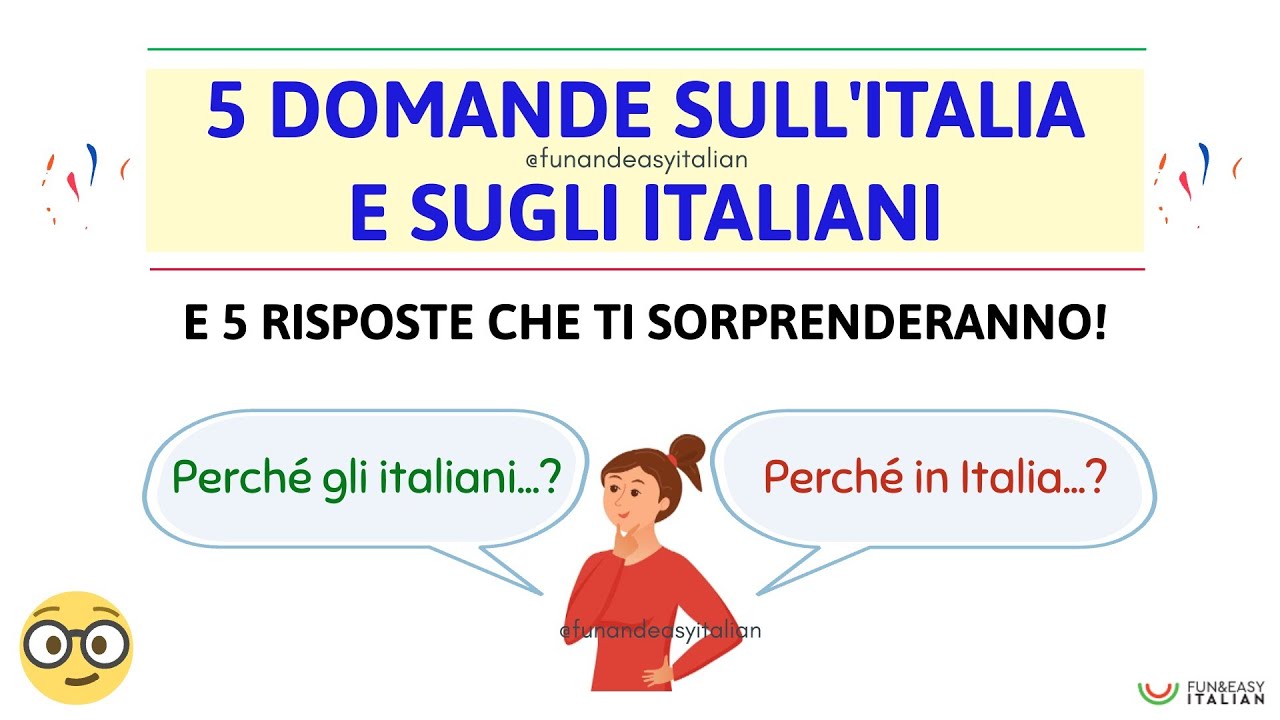 5 DOMANDE SULL'ITALIA E SUGLI ITALIANI