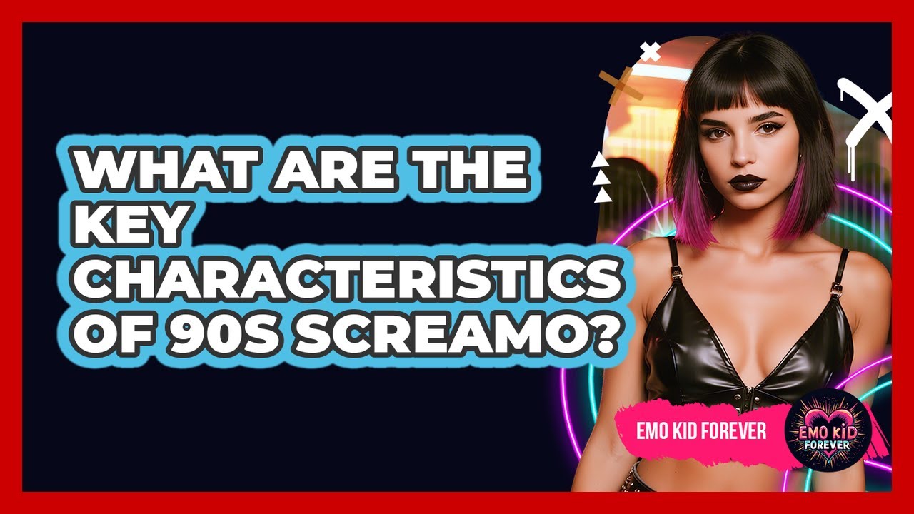 What Are The Key Characteristics Of 90s Screamo? - Emo Kid Forever