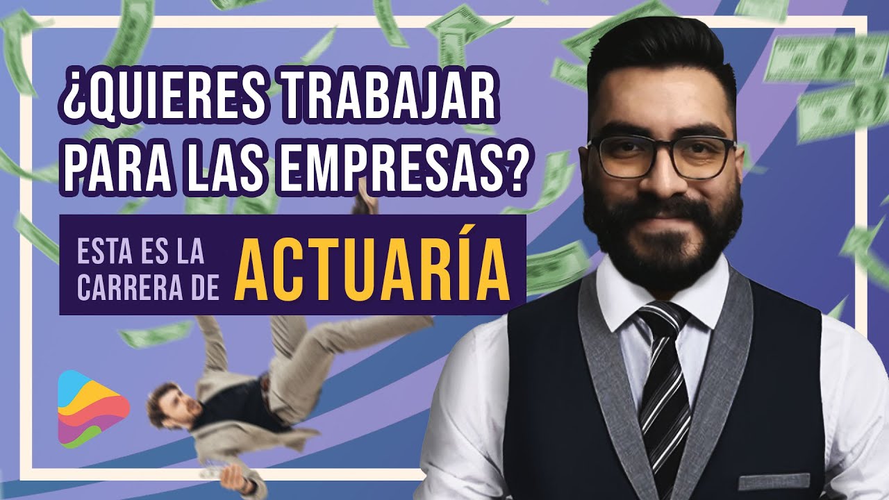 ¿Qué hace un ACTUARIO? | Todo lo que debes saber de la carrera en Actuaría - Aprende con Tabella