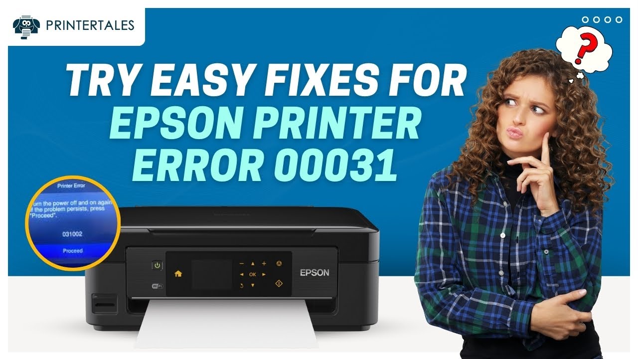 How to Fix Epson Printer Error 00031? | Printer Tales
