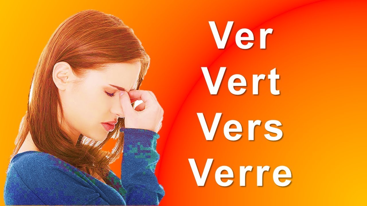 Ver, vers, vert, verre - Homonymes - ألفاظ متجانسة  - شرح بالعربية