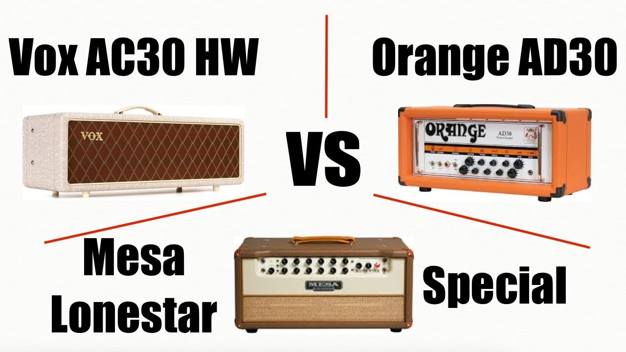 Mesa Lonestar Special vs Orange AD30 vs Vox AC30HW (in the mix)