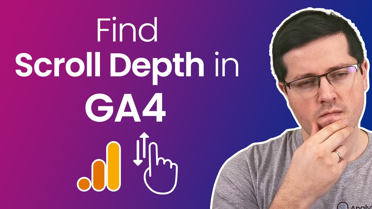 How to see Scroll Depth in Google Analytics 4?