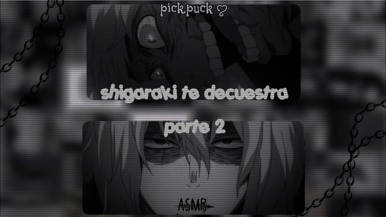 [ASMR] shigaraki te secuestra parte 2 +13│ {audio japones} [sub español] ⌇ pick.puck ꨄ︎
