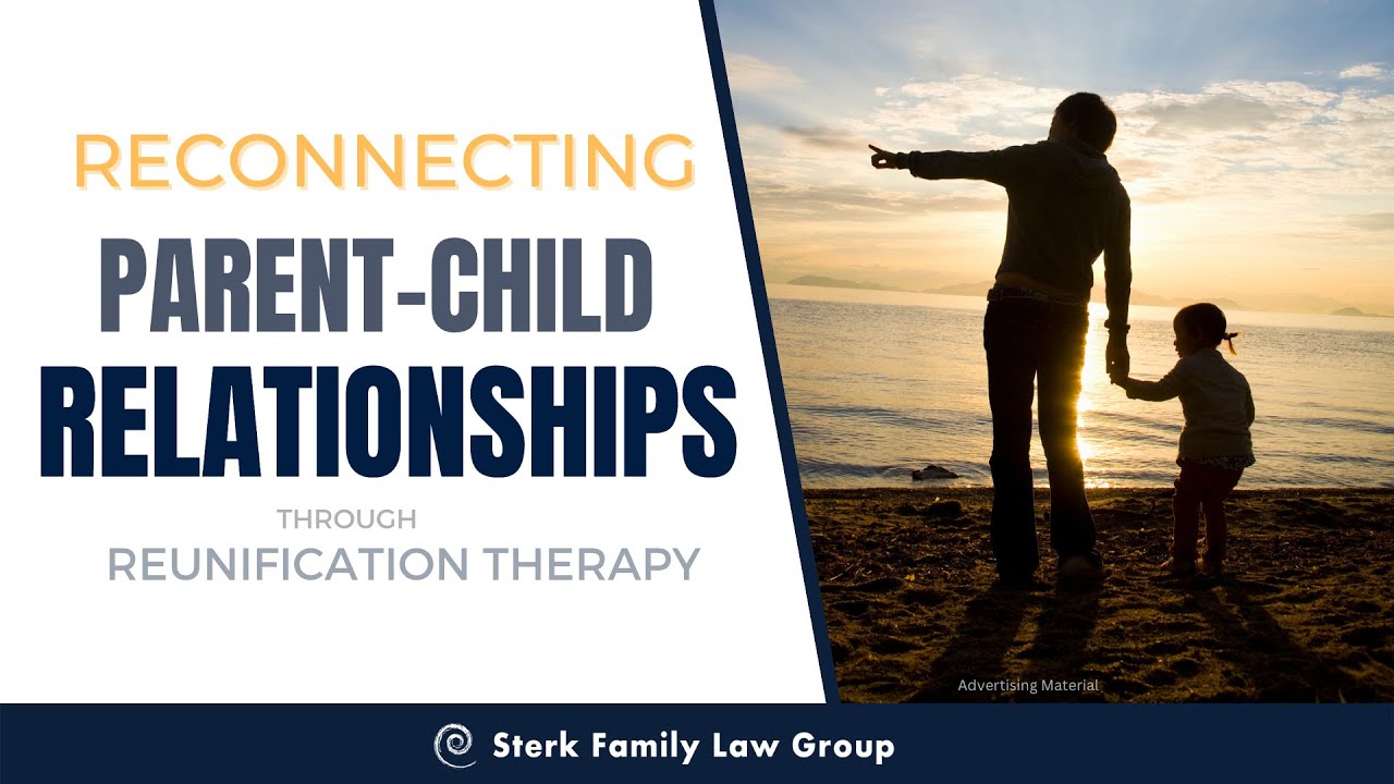 Reconnecting Parent-Child Relationships Through Reunification Therapy