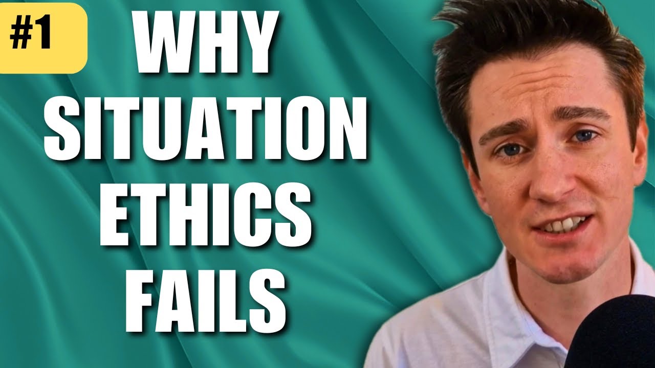 Criticisms of Situation Ethics | What Does &ldquo;Love&rdquo; & &ldquo;Situation&rdquo; Actually Mean?