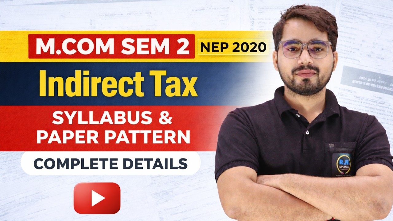 M.Com Sem 2 NEP 2020 | Indirect Tax Syllabus & Paper Pattern | Mumbai University 2026
