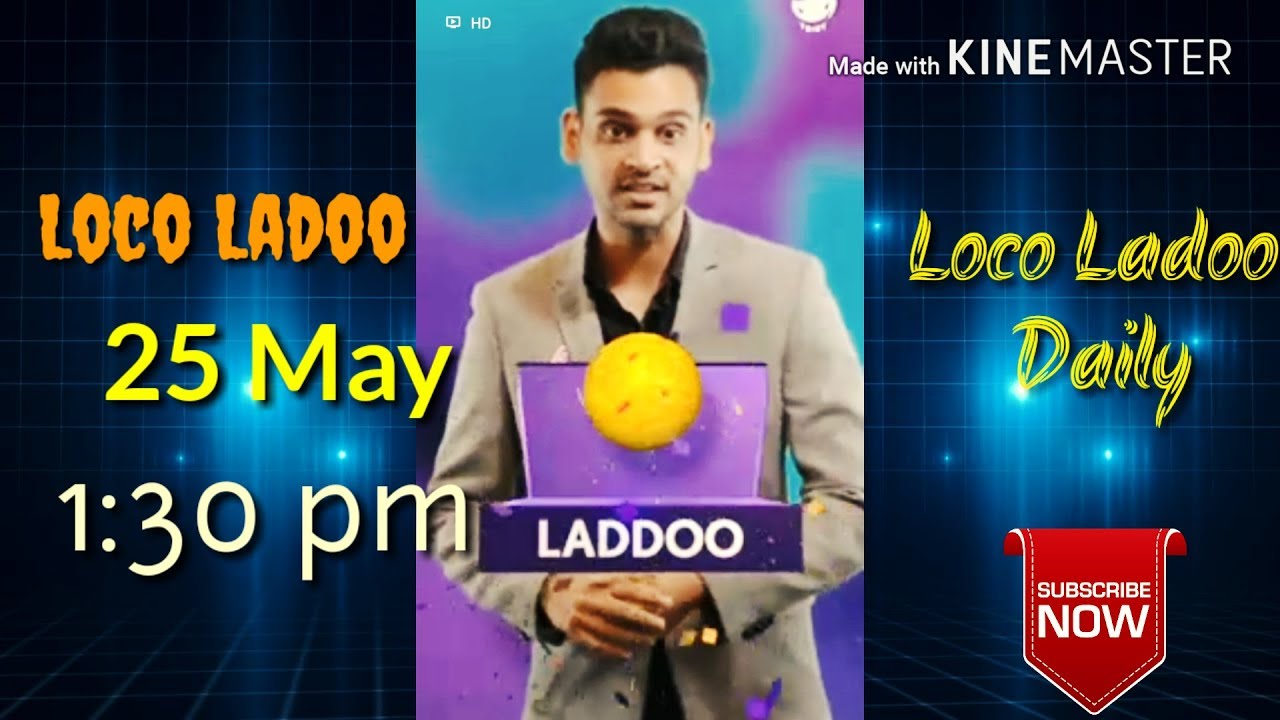 loco ladoo 25 may 2018 today 1:30 pm| loco game laddu 25 may| loco laddoo 25 may