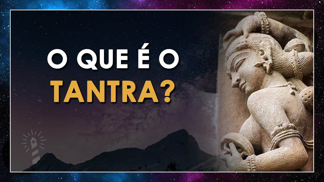 O que &eacute; o TANTRA? (Com Ot&aacute;vio Leal)