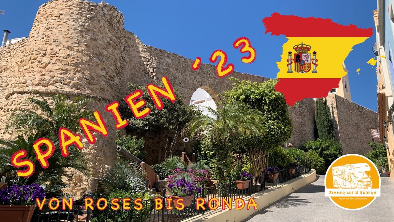 Spanien 2023 - von Roses bis Ronda