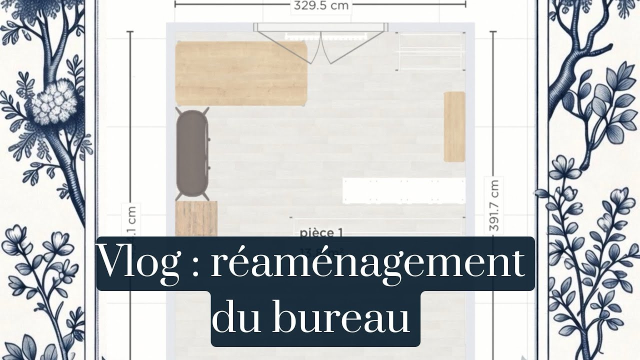 Vlog : re aménagement du bureau ! 